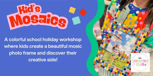 Creative Kid's Mosaic Workshop